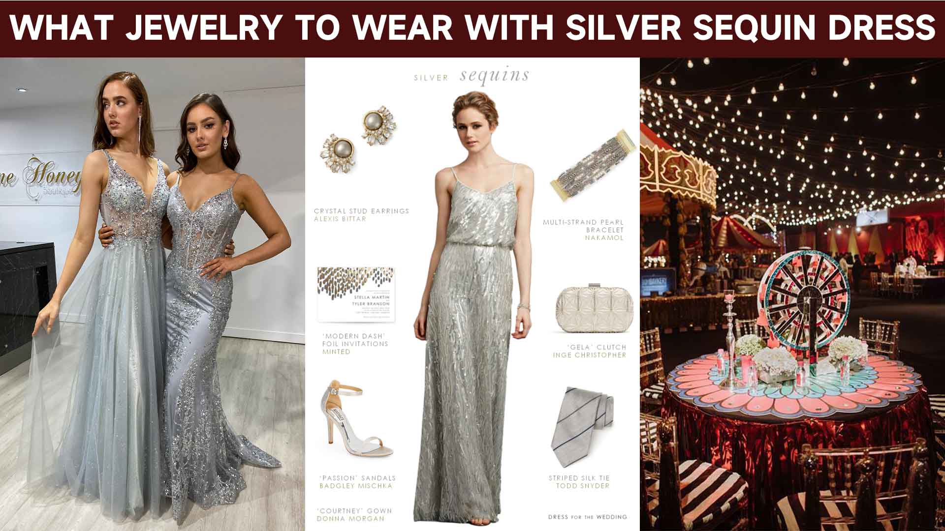 What Jewelry To Wear With Silver Sequin Dress？