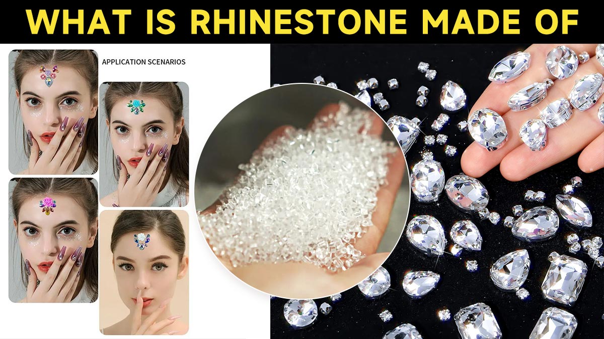 What is Rhinestone Made Of