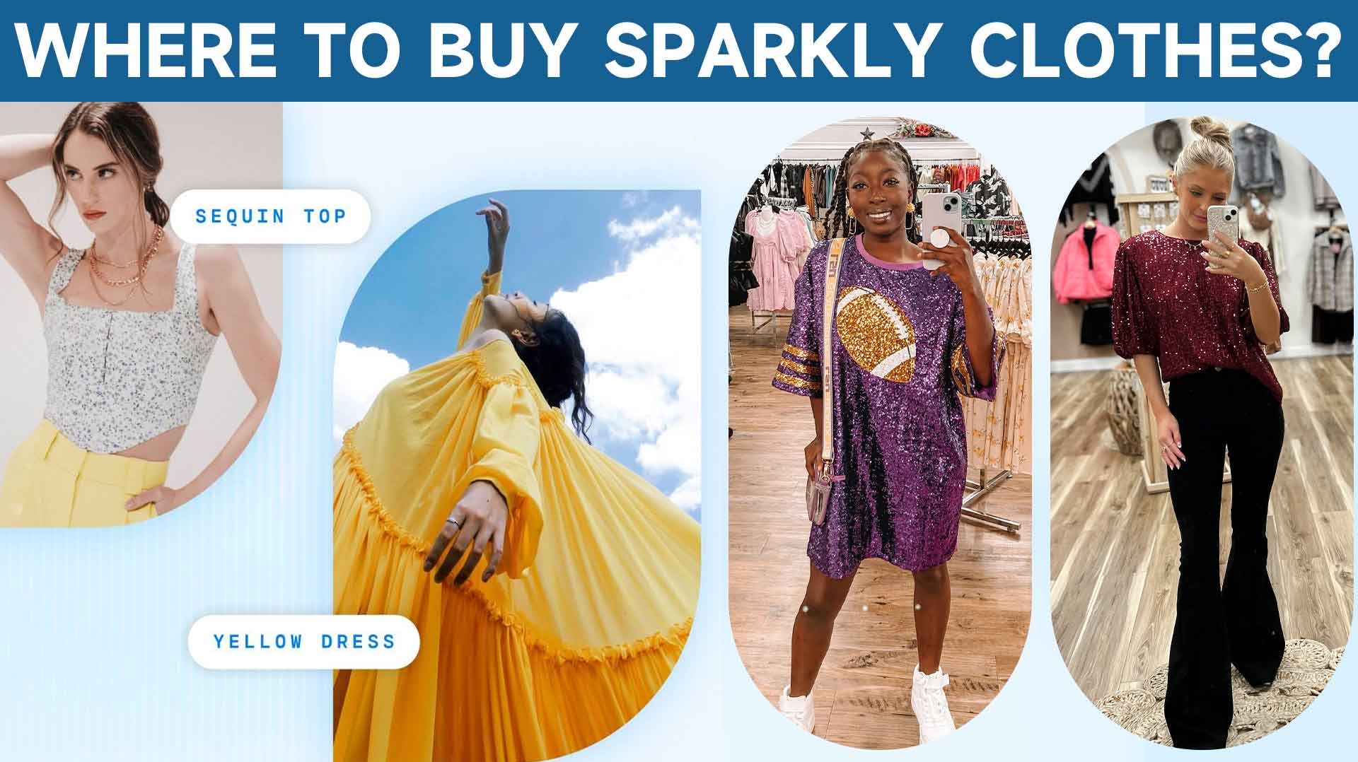 Where To Buy Sparkly Clothes？